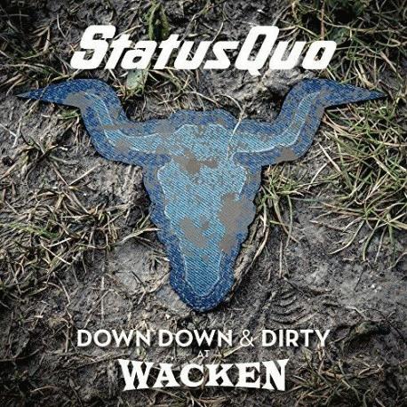 Status Quo : Down Down & Dirty at Wacken